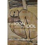 Between the Icon and the Idol: The Human Person and the Modern State in Russian Literature and ThoughtChaadayev, Soloviev, Grossman (Theopolitical Visions) by Mrowczynski-Van Allen, Artur (2013) Paperback