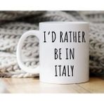 Bexdore Italya'da Olmayı Tercih Ederim Kupa | Italya Kahve Kupa | Italya leri Ingilizce Kupa - Beyaz - 300 ml