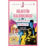 Beyan Yayınları Hilafetin Kaldırılması; Gereklilik Mi, Talimat Mı?