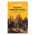 Beyan Yayınları Hz. Peygamber Dönemi Örnekleriyle İslam'ın Irkçılığa Bakışı