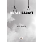 Beyaz Balayı Mert Kılıçtek