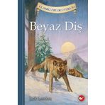 Beyaz Balina Yayınları Beyaz Diş - Klasikleri Okuyorum - Jack London Beyaz Diş - Klasikleri Okuyorum Kitabı" - Beyaz Balina 482343