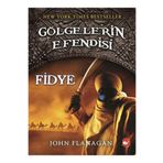 Beyaz Balina Yayınları Gölgelerin Efendisi 7 - Fidye / John Flanagan / / 9789759995706