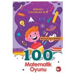 Beyaz Balina Yayınları Meraklı Çocuklar 100 Matematik
