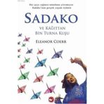 Beyaz Balina Yayınları Sadako Ve Kağıttan Bin Turna Kuşu (ÇALIŞMA KİTABI HEDİYELİ) Eleanor Coerr