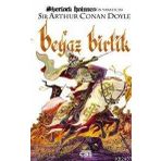BEYAZ BIRLIK - ARTHUR CONAN DOYLE