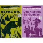Beyaz Diş: İş Çocuk Klasikleri Kısaltılmış Metin & Don Kişot’un Serüvenleri (Kısaltılmış Metin): İş Çocuk Klasikleri 100 Temel Eser (2 Kitap Set)