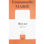 BEYAZ - EMMANUELLE MARIE