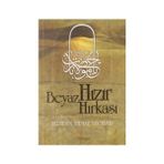 BEYAZ HIZIR HIRKASI - FERIDUN YILMAZ YÜCELER