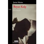 Beyaz Kalp - Javier Marias
