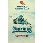 Beyaz Kerbela Sarıkamış - İsmail Çolak