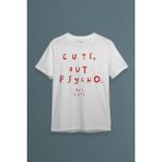 Beyaz T-Shirt Cute But Psycho Funny Typography Tatlı Ama Yazı Baskılı Unisex Tişört - 2XL