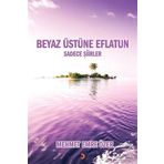 Beyaz Üstüne Eflatun - Mehmet Emre Özer