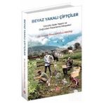 Beyaz Yakalı Çiftçiler - Güzide Öncü Eroğlu Pektaş