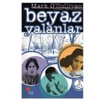 BEYAZ YALANLAR - GENEL