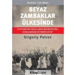 Beyaz Zambaklar Ülkesinde - Bez Cilt - Grigoriy Petrov