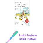 Beyaz Zambaklar Ülkesinde + Renkli Fosforlu Kalem - Hayır