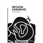 Beyazın Karanlığı-Şiir - Kolektif