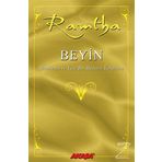 Beyin - Realitenin ve Yüce Bir Hayatın Yaratıcısı - Ramtha