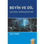 Beyin Ve Dil İşlevsel Nöroanatomi - Şükrü Torun