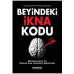 Beyindeki İkna Kodu - Christophe Morin Patrick