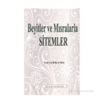 BEYITLER VE MISRALARLA SITEMLER - VELI SARIKAMIŞ