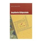 Beyitlerin Gölgesinde - Ahmet Sevgi