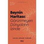 Beynin Haritası Görünmeyen Dünyaların İzinde
