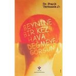 Beynine Bir Kez Hava Değmeye Görsün - Dr. Frank Vertosick Jr.