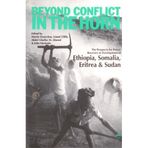 [Beyond Conflict in the Horn: The Prospects for Peace, Recovery and Development in Ethiopia, Eritrea, Somalia and Sudan] [By: Lionel Cliffe] [February, 1992]