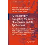 Beyond Reality: Navigating the Power of Metaverse and Its Applications: Proceedings of 3rd International Multi-Disciplinary Conference - Theme: ... Technologies (IMDC-IST 2024) Volume 2: 876