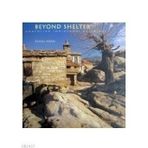 BEYOND SHELTER ANATOLIAN INDIGENOUS BUILDINGS - KEMAL ARAN