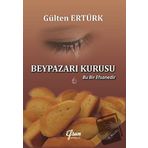 Beypazarı Kurusu - Bu Bir Efsanedir