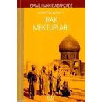 BEYRUT`TAN KUVEYT`E IRAK MEKTUPLARI - İSMAİL HAKKI BABANZADE