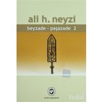 Beyzade Paşazade 2 - Ali H. Neyzi