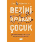 Bezini Bırakan Çocuk - Çocuğunuzun Tuvalet Eğitimi Döneminde Rehber Kitap - Aile Pedagoji 2