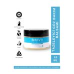 bhava cosmetics Göz Çevresi Tazeleyici Balsam 20ml Yoğun Kıvam Içerik