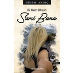 Bi Kez Olsun Sarıl Bana - Didem Andıç