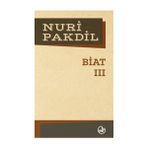 Biat 3 - Nuri Pakdil