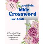 Bible crossword puzzle book for adults in large print: More than 2,000 Bible words, in a variety of fun memory games, for adults in large print, ideal for reflection and strengthening faith.