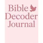 Bible Decoder Journal: 50 KJV Scriptures with Modern Meaning & Guided Reflection