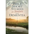 Bible Short Stories for Seniors with Dementia: Easy Christian Read-Alouds to Support Memory Care, Foster Spiritual Calm, and Strengthen Emotional Wellbeing
