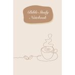 Bible Study Notebook (Coffee theme) for men and women: Guided Journal for Bible Notes | Cozy Latte Artwork, Dotted pages, Clear Sections | Gift and Personal Use