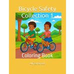 Bicycle Safety Collection 1: Coloring Book (Affirmations Collection)