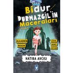 Bidur Durmazgil Maceraları - Hatıra Avcısı Timaş Çocuk