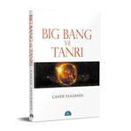 BIG BANG VE TANRI - CANER TASLAMAN