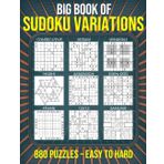 Big Book of Sudoku Variations – 880 Puzzles – Easy to Hard: Brain Games for Adults, Seniors and Teens - Includes Jigsaw, Samurai, Sandwich, Windoku, Frame, 12x12 and More