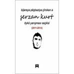 Bijareya Peşbaziya Çırokana Şerzan Kurt: Öykü Yarışması Seçkisi (2011 - 2014)