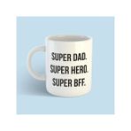 Bikutumutluluk Babalar Serisi Super Dad Kupa