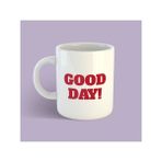Bikutumutluluk Tasarım Serisi Good Day Kupa